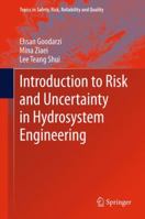 Introduction to Risk and Uncertainty in Hydrosystem Engineering 9400758502 Book Cover