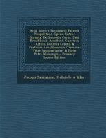 Actii Sinceri Sannazarii: Patrieii Neapolitani, Opera, Latine Scripta. Ex Secundis Curis. Jani Broukhusii. Accedunt. Gabrielis Altilii, Danielis ... & Notae Petri Vlamingii 1294423932 Book Cover