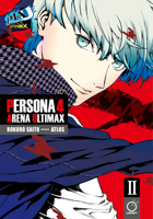 Persona 4 Arena Ultimax Volume 2 1772942561 Book Cover