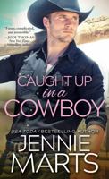 Caught Up in a Cowboy 1492655694 Book Cover