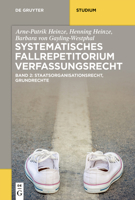 Systematisches Fallrepetitorium Verfassungsrecht: Staatsorganisationsrecht, Grundrechte 311061314X Book Cover