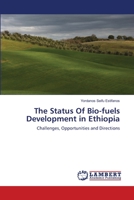 The Status Of Bio-fuels Development in Ethiopia 3659210005 Book Cover