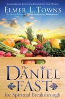 The Daniel Fast for Spiritual Breakthrough 0830754733 Book Cover