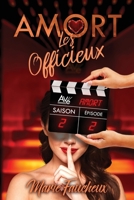 AMORT - Les Officieux [Saison 2 - Épisode 2]: (Romance Contemporaine SF addictive) B091DBHY6G Book Cover
