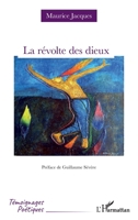 La révolte des dieux (Témoignages Poétiques) (French Edition) 2140350928 Book Cover