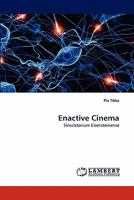 Enactive Cinema: Simulatorium Eisensteinense 3838352645 Book Cover