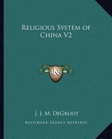Religious System of China V2 1162582936 Book Cover