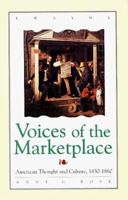 Voices of the Marketplace: American Thought and Culture, 1830-1860 0805790659 Book Cover