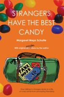 Strangers Have the Best Candy 0991607600 Book Cover
