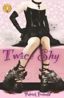 Twice Shy 1936564505 Book Cover
