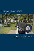 Orange Grove Road 1514738775 Book Cover