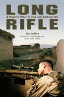 Long Rifle: A Sniper's Story in Iraq and Afghanistan 1599214407 Book Cover