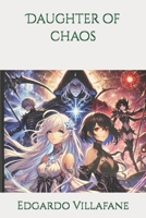 Daughter of chaos B0F1FG935P Book Cover