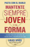Pacta con el diablo: Mantente siempre joven y en forma 8412138295 Book Cover