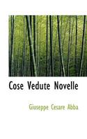 Cose Vedute Novelle 1115644572 Book Cover