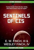 Star Seeker: Sentinels of Cis: Novels of the Third Colonial war 1721981306 Book Cover