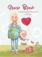 Gracie Brave 0999608525 Book Cover