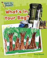 What's in Your Bag? 1496607546 Book Cover