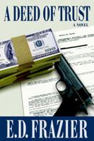 A Deed Of Trust 0595675883 Book Cover