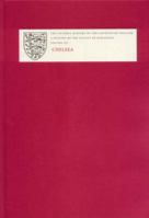A History of the County of Middlesex: Volume XII: Chelsea 1904356249 Book Cover