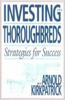 Investing in Thoroughbreds 1581500416 Book Cover