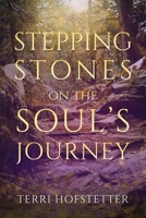 Stepping Stones on the Soul's Journey 1916529844 Book Cover