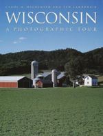 Wisconsin: A Photographic Tour (Highsmith, Carol M., Pictorial Souvenir.)