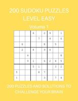 200 Sudoku Puzzles Level Easy Volume 1: 200 Puzzles and Solutions to Challenge Your Brain. Bright yellow design 109897736X Book Cover