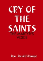 CRY OF THE SAINTS 130464829X Book Cover
