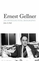 Ernest Gellner: An Intellectual Biography 1844676021 Book Cover