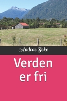 Verden er fri 1674052480 Book Cover
