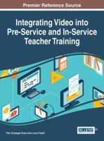 Integrating Video into Pre-Service and In-Service Teacher Training 1522507116 Book Cover