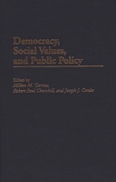 Democracy, Social Values, and Public Policy 0275959856 Book Cover