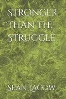 Stronger Than the Struggle B0FWL9WWRS Book Cover