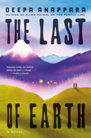 The Last of Earth: A Novel 0593731352 Book Cover