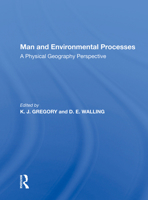 Man and Environmental Processes: A Physical Geography Perspective 0367171716 Book Cover