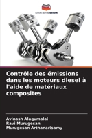 Contrôle des émissions dans les moteurs diesel à l'aide de matériaux composites (French Edition) 6208844509 Book Cover