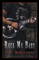 Rock Me Baby B09WQ5BWL7 Book Cover