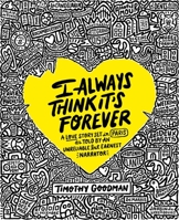 I Always Think It's Forever: A Love Story Set in Paris as Told by an Unreliable but Earnest Narrator 1668003694 Book Cover