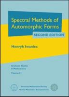 Spectral Methods of Automorphic Forms (Graduate Studies in Mathematics, V. 53) 0821831607 Book Cover