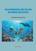 Das geheimnisvolle Buch mit Max und Marvin, dem Oktopus: und Leonie und die Geheimnisse des Waldes (German Edition) 369637105X Book Cover