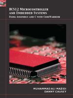 HCS12 Microcontrollers and Embedded Systems 0136072291 Book Cover