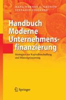 Handbuch Moderne Unternehmensfinanzierung: Strategien zur Kapitalbeschaffung und Bilanzoptimierung 3540256512 Book Cover