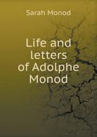 Life and Letters of Adolphe Monod 1174958855 Book Cover