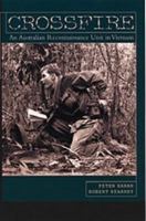 Crossfire-An Australian Reconnaissance In Vietnam 1864367210 Book Cover