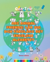ABC Animal Friends: Lär dig och färglägg det engelska alfabetet (Swedish Edition) B0F2F2QXT2 Book Cover