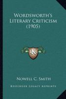 Wordsworth's Literary Criticism 1017330212 Book Cover