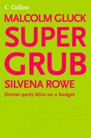 Supergrub: Dinner-party Bliss On A Budget 0007176120 Book Cover