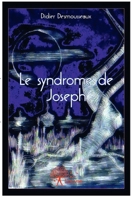 Le syndrome de Joseph (French Edition) 2332566023 Book Cover