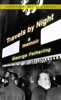 Travels by night: A memoir of the sixties 1895555663 Book Cover